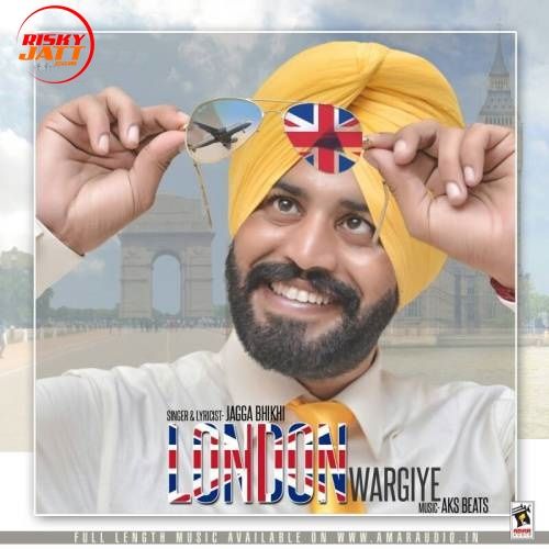 London Wargiye Jagga Bhikhi Mp3 Song Download