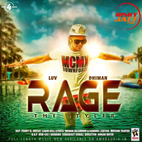 Rage (The Styler) Luv Dhiman Mp3 Song Download