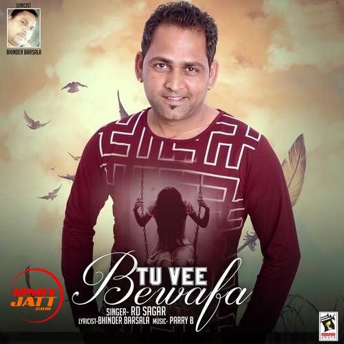 Tu Vee Bewafa Rd Sagar Mp3 Song Download