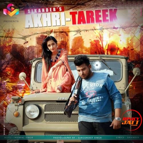 Akhri Tareek Sikander Mp3 Song Download