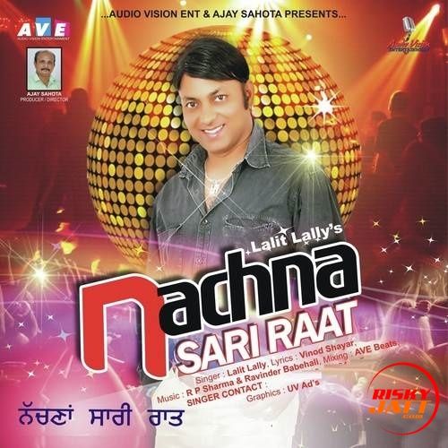 Nachna Sari Raat Lalit Lali Mp3 Song Download