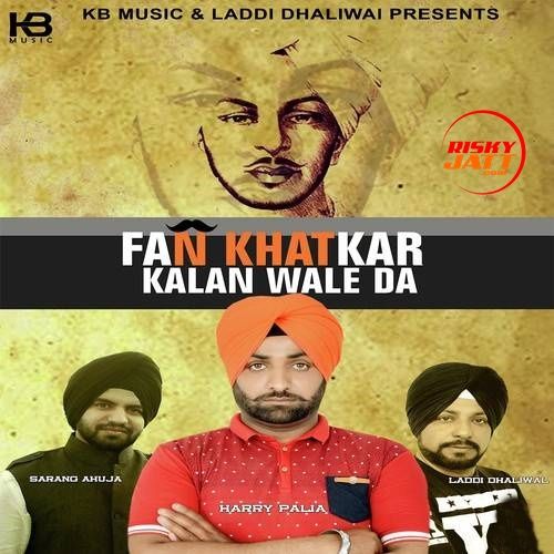 Fan Khatkar Kalan Wale Da Harry Palia Mp3 Song Download