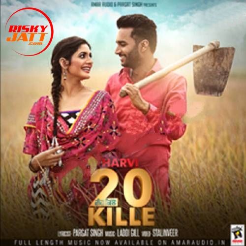 20 Kille Harvi Mp3 Song Download