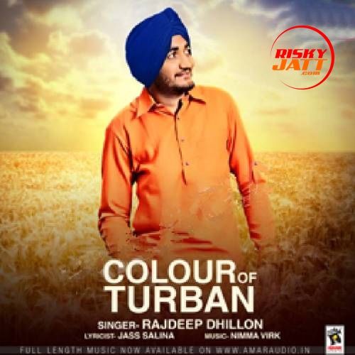 Colour Of Turban Rajdeep Dhillon Mp3 Song Download