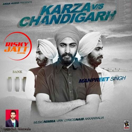 Karza Vs Chandigarh Manpreet Singh Mp3 Song Download