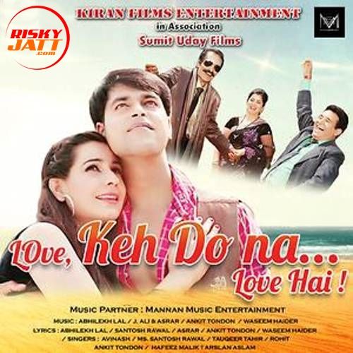 Love Keh Do Na Love Hai Taqueer Tahir Mp3 Song Download