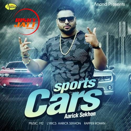 Sports Cars Aarick Sekhon Mp3 Song Download