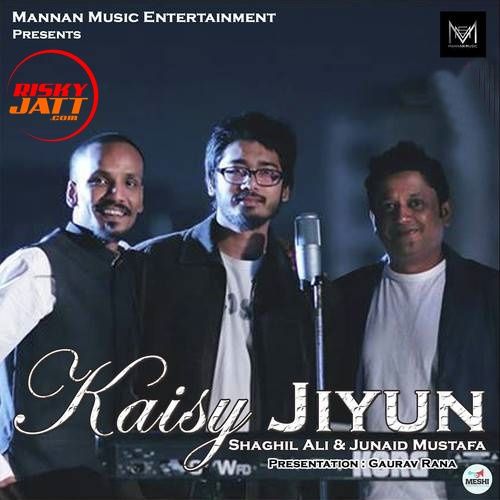 Kaisy Jiyun Kashif Ali, Shaghil Ali Mp3 Song Download