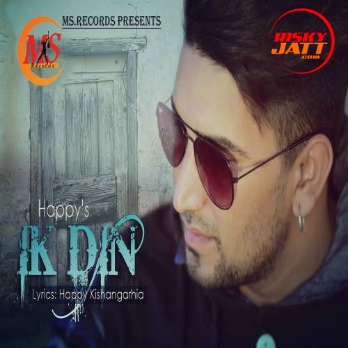 Ik Din Happy KishanGarhia Mp3 Song Download