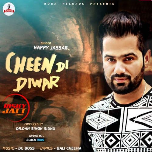 Cheen Di Diwar Happy Jassar Mp3 Song Download