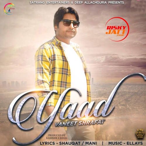 Yaad Vaneet Shrafat Mp3 Song Download