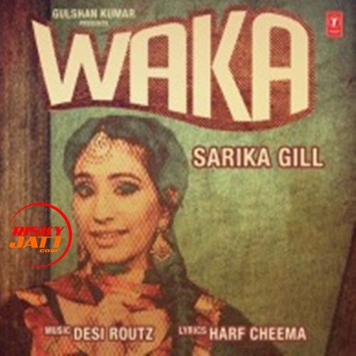 Waka Sarika Gill Mp3 Song Download