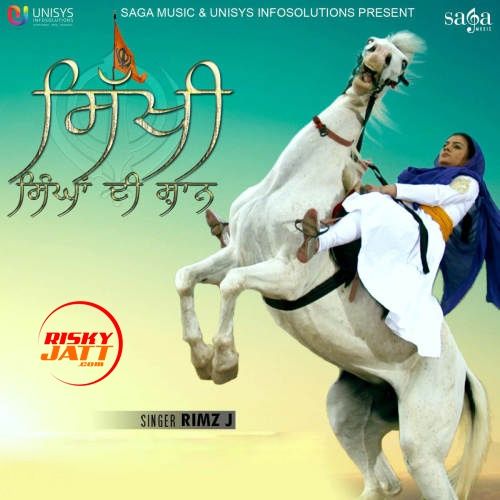 Sikhi Singhan Di Shaan Rimz J Mp3 Song Download