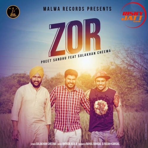 Zor Bhinda Aujla, Preet Sandhu Mp3 Song Download