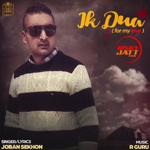 Ik Dua Joban Sekhon Mp3 Song Download