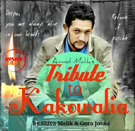 Tribute To Deepu Kakowalia Anmol Malik Mp3 Song Download