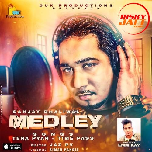 Medley Sanjay Dhaliwal Mp3 Song Download