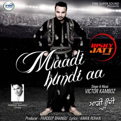 Maadi Hundi Aa Victor Kamboz Mp3 Song Download