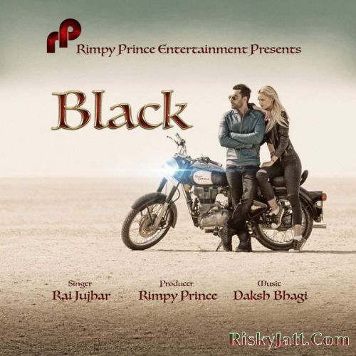 Black By Rai Jujhar full album mp3 songs