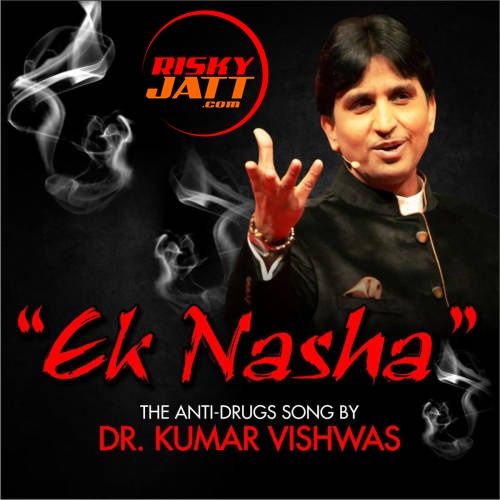 IK Nasha Dr Kumar Vishwas Mp3 Song Download