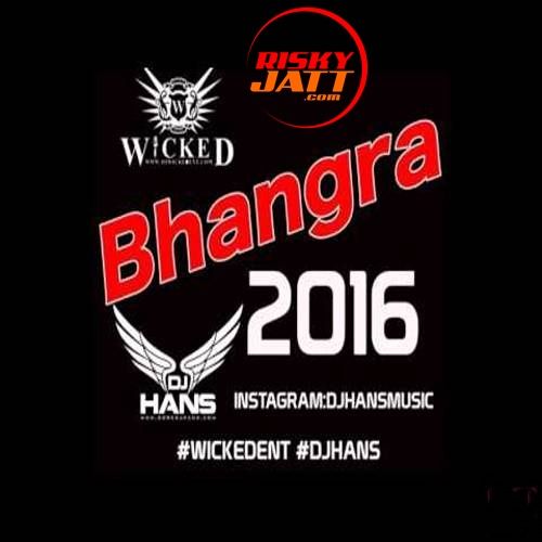 Bhangra (Mix Mashup) Dj Hans Mp3 Song Download