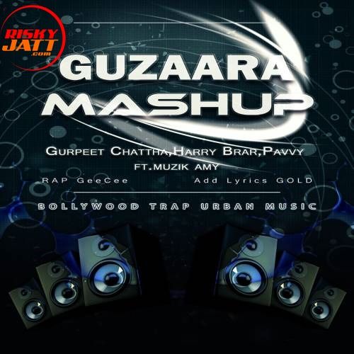 Guzaara Mashup Harry Brar, Gurpreet Chattha, Pavvi Mp3 Song Download