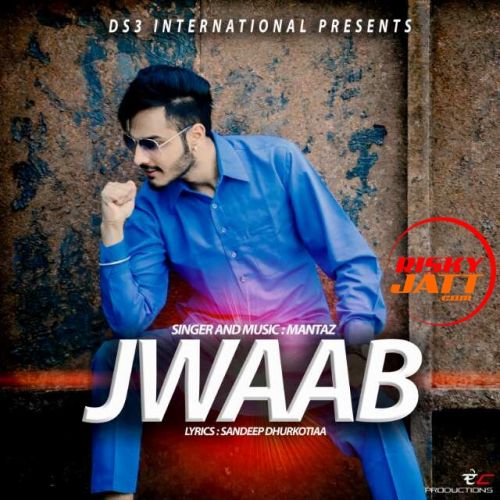 Jwaab Mantaz Mp3 Song Download