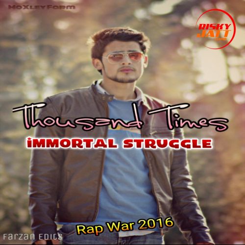 Thousand Times Immortal Struggle Mp3 Song Download