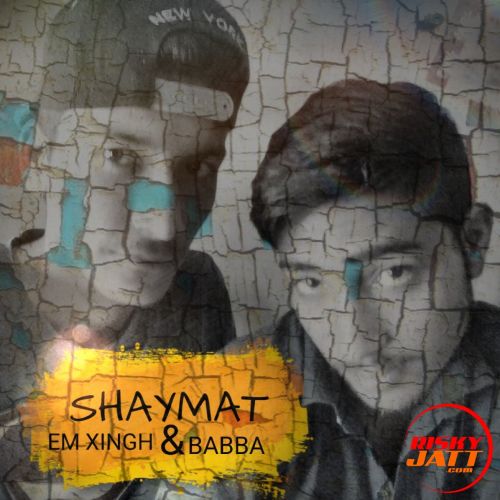 Shyamat Babba, Em Xingh, Rdz Mp3 Song Download