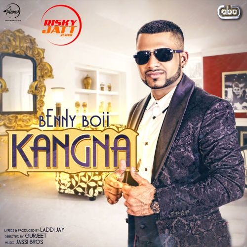 Kangna Benny Boii Mp3 Song Download