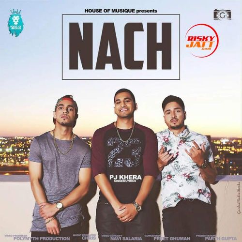 Nach PJ Khera Mp3 Song Download