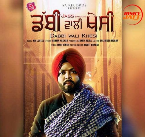 Dabbi Wali Khesi Jass Sahota Mp3 Song Download