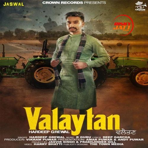 Valaytan Hardeep Grewal Mp3 Song Download