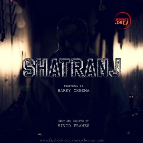 Shatranj Harry Cheema Mp3 Song Download