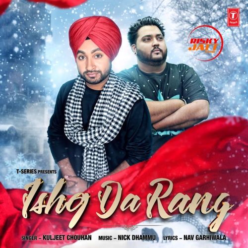 Ishq Da Rang Kuljeet Chouhan Mp3 Song Download