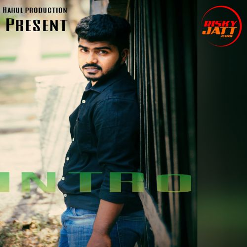 Intro Rahul Mp3 Song Download