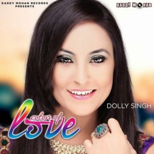 Colors Of Love By Dolly Singh full album mp3 songs