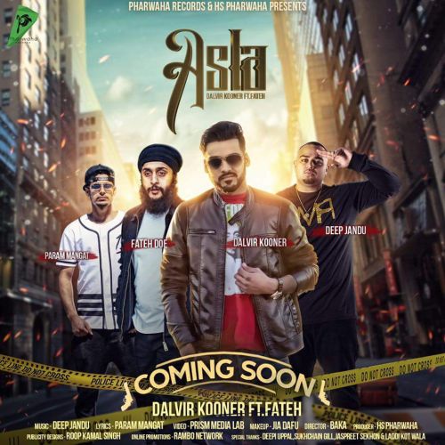 Asla Dalvir Kooner, Fateh Doe Mp3 Song Download