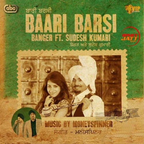 Baari Barsi Sudesh Kumari, Banger Mp3 Song Download