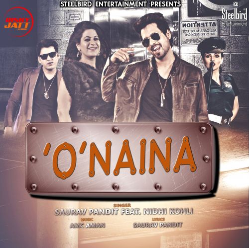 O Naina Saurav Pandit, Nidhi Kohli Mp3 Song Download