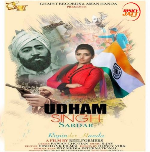 Udham Singh Sardar Rupinder Handa Mp3 Song Download