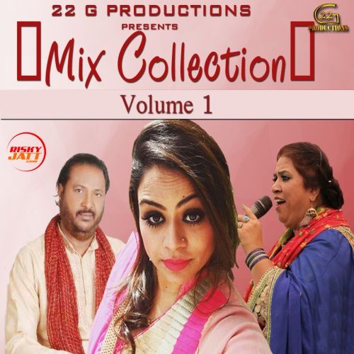 Mix Collection Vol. 1 By Manpreet Akhtar, Harmesh Rangeela and others... full album mp3 songs