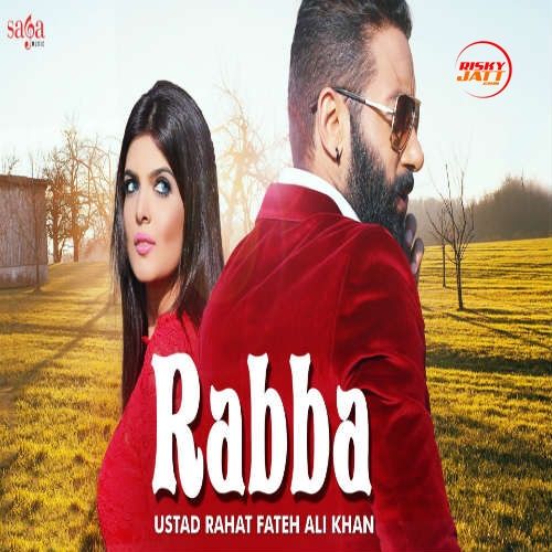 Rabba Rahat Fateh Ali Khan Mp3 Song Download