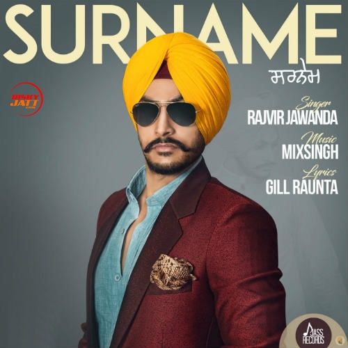 Surname Rajvir Jawanda Mp3 Song Download