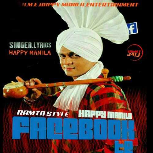 Happy Manila FaceBook Te Happy Manila Mp3 Song Download