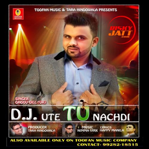 Dj Ute Tu Nachdi Gaggu Gill Mp3 Song Download