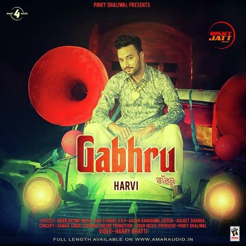 Gabhru Harvi Mp3 Song Download