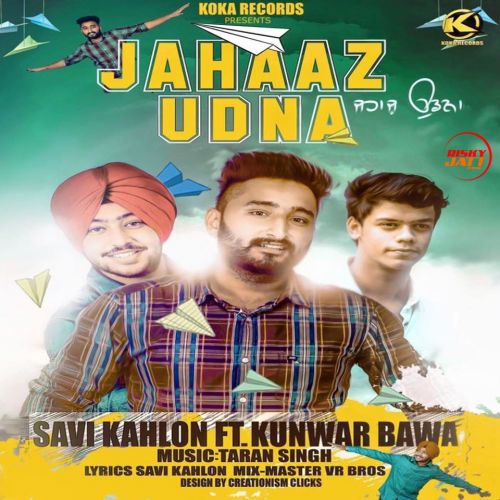 Jahaaz Udna Savi Kahlon Mp3 Song Download