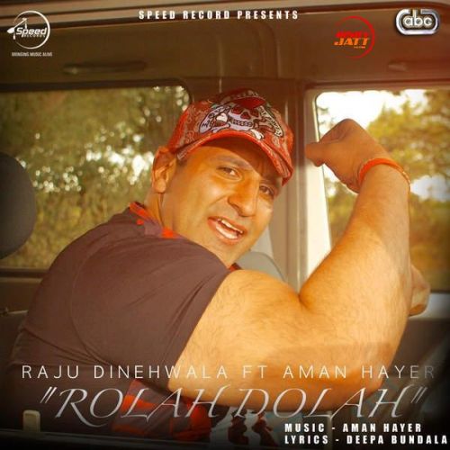 Rolah Dolah Raju Dinehwala Mp3 Song Download