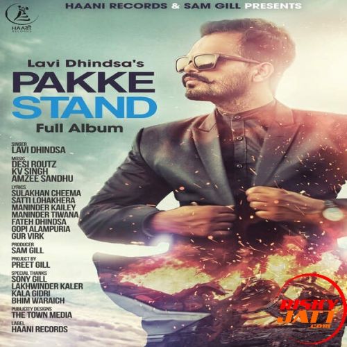 Pakke Stand Lavi Dhindsa Mp3 Song Download